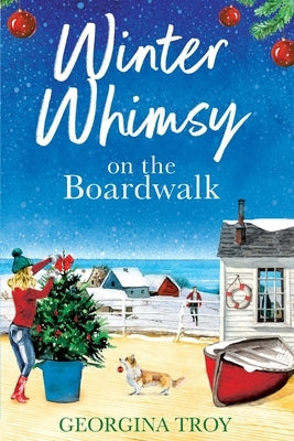 Winter Whimsy on the Boardwalk by Troy, Georgina