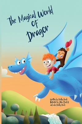 The Magical World Of Dragor by Kurk, Kathy