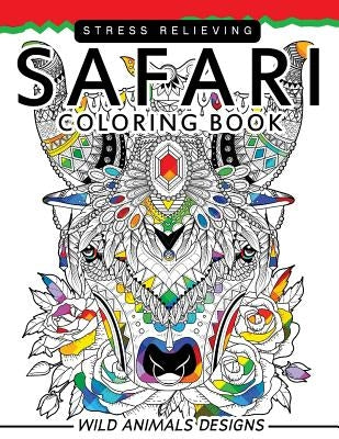 Safari Coloring books: Wild Animals Flowers Mandala and Doodle Pattern by Safari Coloring Books