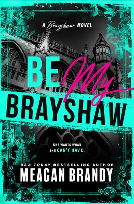 Be My Brayshaw (Standard Edition) by Brandy, Meagan