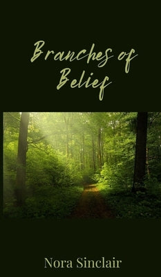 Branches of Belief by Sinclair, Nora