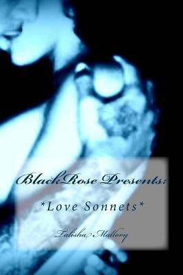 *Love Sonnets* by Mallory, Talisha