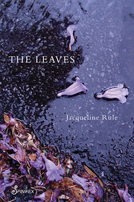 The Leaves by Rule, Jacqueline