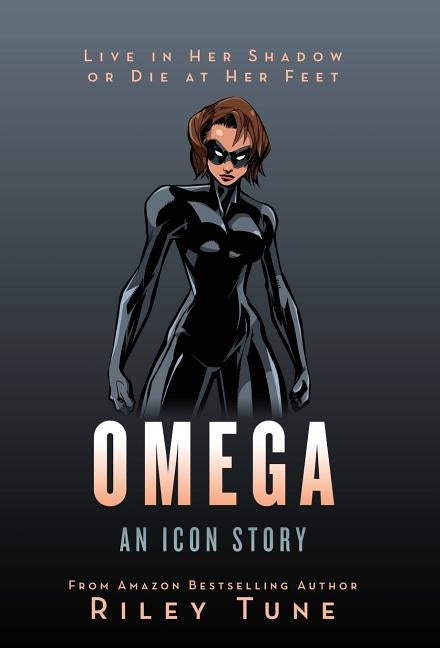 Omega: An Icon Story by Tune, Riley