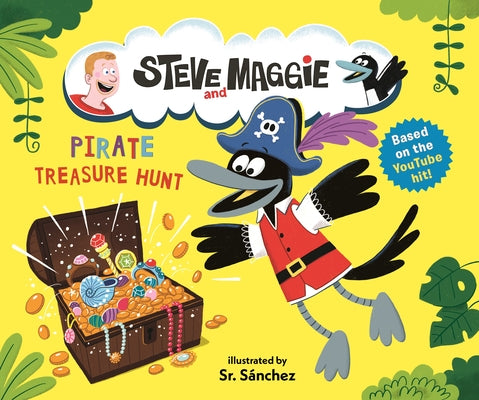 Steve and Maggie: Pirate Treasure Hunt by Steve and Maggie