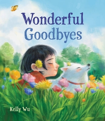 Wonderful Goodbyes by Wu, Kelly