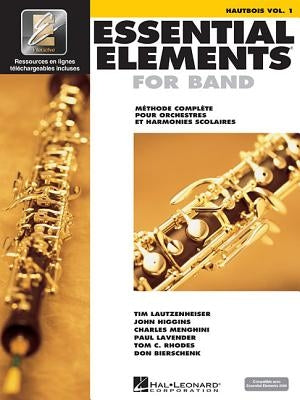 Essential Elements for Band Avec Eei Vol. 1 - Hautbois Book/Online Audio by Hal Leonard Corp