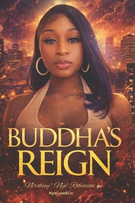 Buddha's Reign by Robinson, Nirobiey