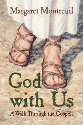God With Us by Montreuil, Margaret
