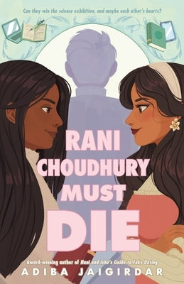 Rani Choudhury Must Die by Jaigirdar, Adiba