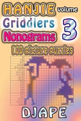 Hanjie Griddlers Nonograms: 100 picture puzzles by Djape