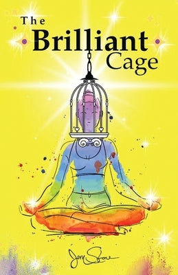 The Brilliant Cage by Stone, Jem