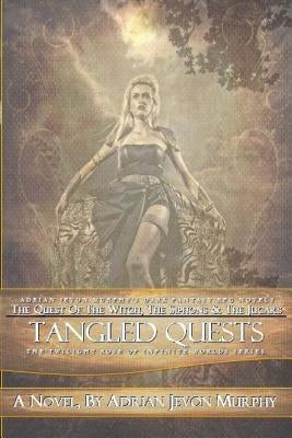 Tangled Quests: The Dynasty Realms I: Tangled Quests by Murphy, Adrian Jevon
