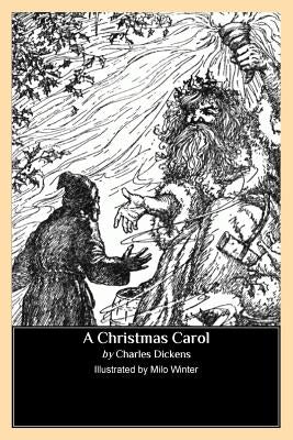 A Christmas Carol (Illustrated by Milo Winter) by Winter, Milo
