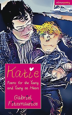 Katie: Poems for the Young and Young at Heart by Fitzmaurice, Gabriel