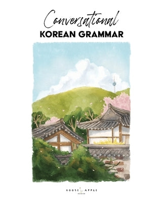Conversational Korean Grammar by Pollock, Katarina