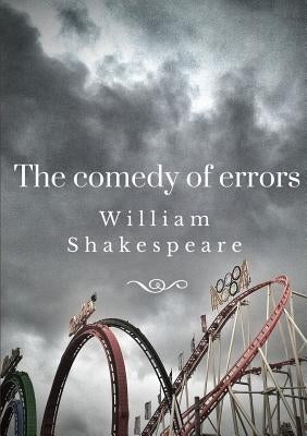 The Comedy of Errors by Shakespeare, William