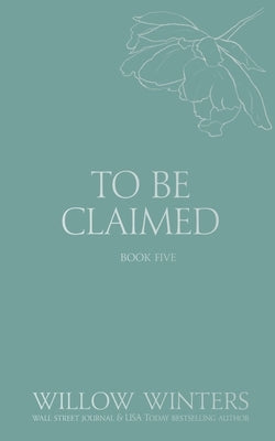 To Be Claimed: Captive Desire by Winters, Willow