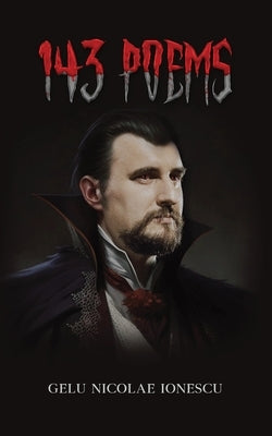 143 Poems by Gelu Nicolae Ionescu