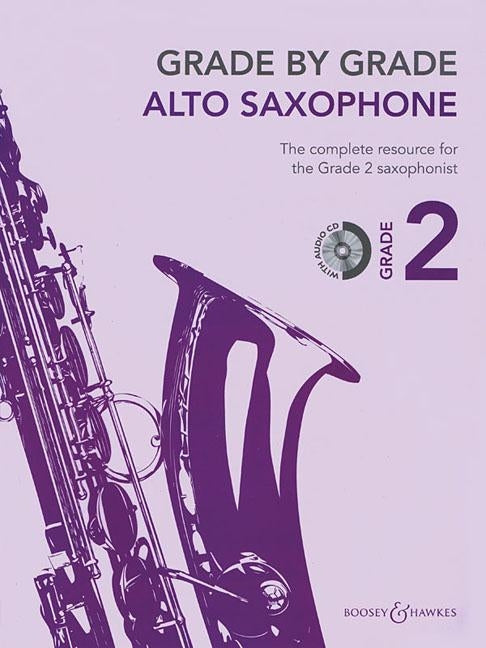 Grade by Grade - Alto Saxophone (Grade 2): With CDs of Performances and Accompaniments by Hal Leonard Corp