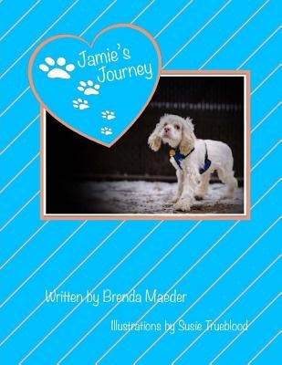 Jamie's Journey by Trueblood, Susie