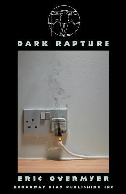Dark Rapture by Overmyer, Eric