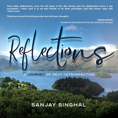 Reflections: A Journey of Self-Introspection by Sanjay Singhal