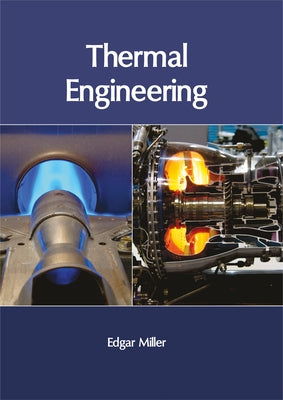 Thermal Engineering by Miller, Edgar