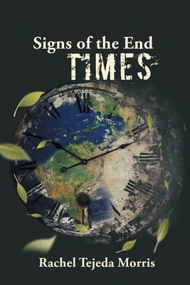 Signs of the end times by Morris, Rachel