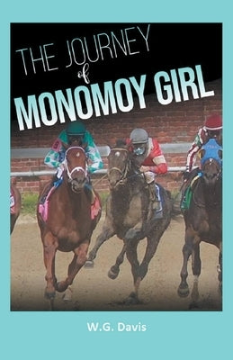The Journey of Monomoy Girl by Davis, W. G.