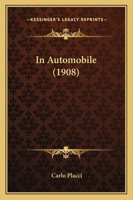 In Automobile (1908) by Placci, Carlo