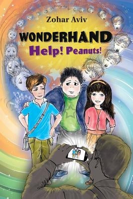 WONDERHAND Help! Peanuts! by Aviv, Zohar
