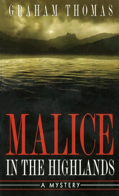 Malice in the Highlands by Thomas, Graham