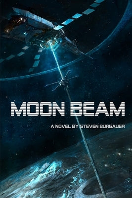 Moon Beam by Burgauer, Steven