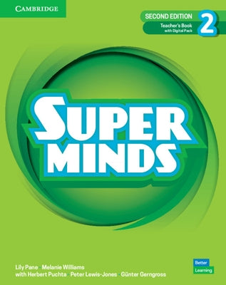 Super Minds Level 2 Teacher's Book with Digital Pack British English by Pane, Lily