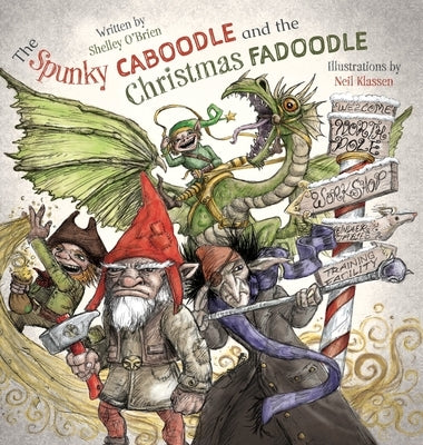 The Spunky Caboodle and the Christmas Fadoodle by O'Brien, Shelley