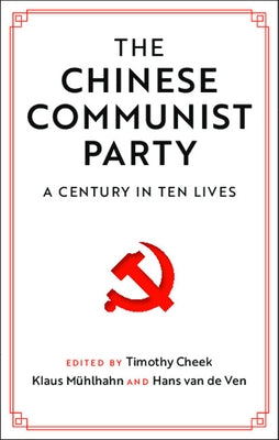 The Chinese Communist Party by Cheek, Timothy