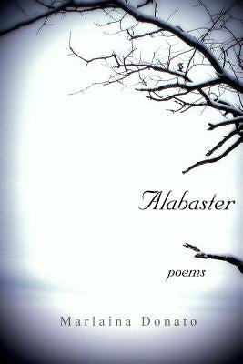 Alabaster: Poems by Donato, Marlaina