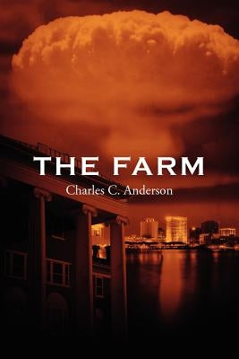 The Farm by Anderson, Charles C.