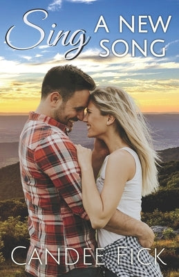 Sing a New Song by Fick, Candee