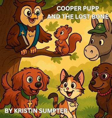 Cooper Pupp and the Lost Bone by Sumpter, Kristin