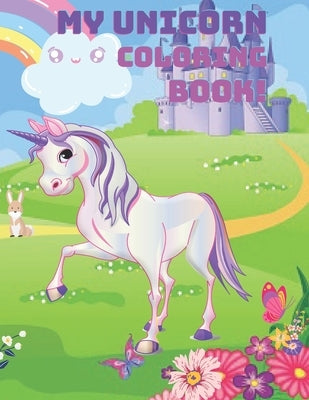 My Unicorn Coloring Book! by Solomon Vondielstrum