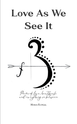 Love As We See It by Rangel, Maria