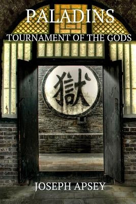 Paladins Tournament of the Gods by Apsey, Joseph