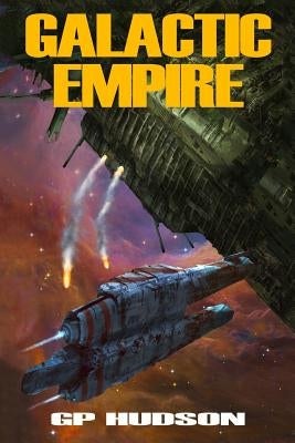 Galactic Empire by Hudson, G. P.