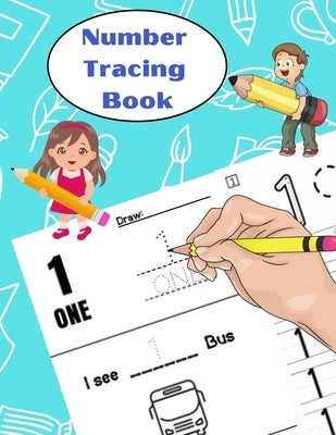Number Tracing Book: Learn to write numbers for kids by Publishing, Puravida