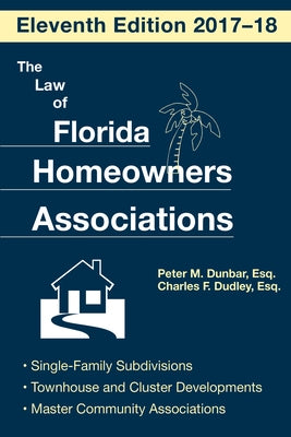 The Law of Florida Homeowners Association by Dudley, Charles F.