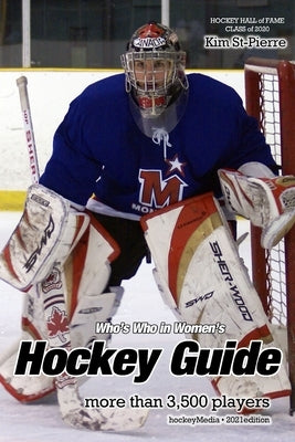 (Past edition) Who's Who in Women's Hockey Guide 2021 by Scott, Richard