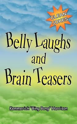 Belly Laughs and Brain Teasers by Harrison, Kemmerick