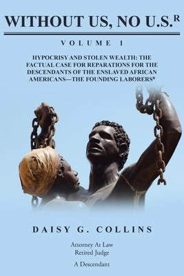 Without Us No U.S. by Collins, Daisy G.